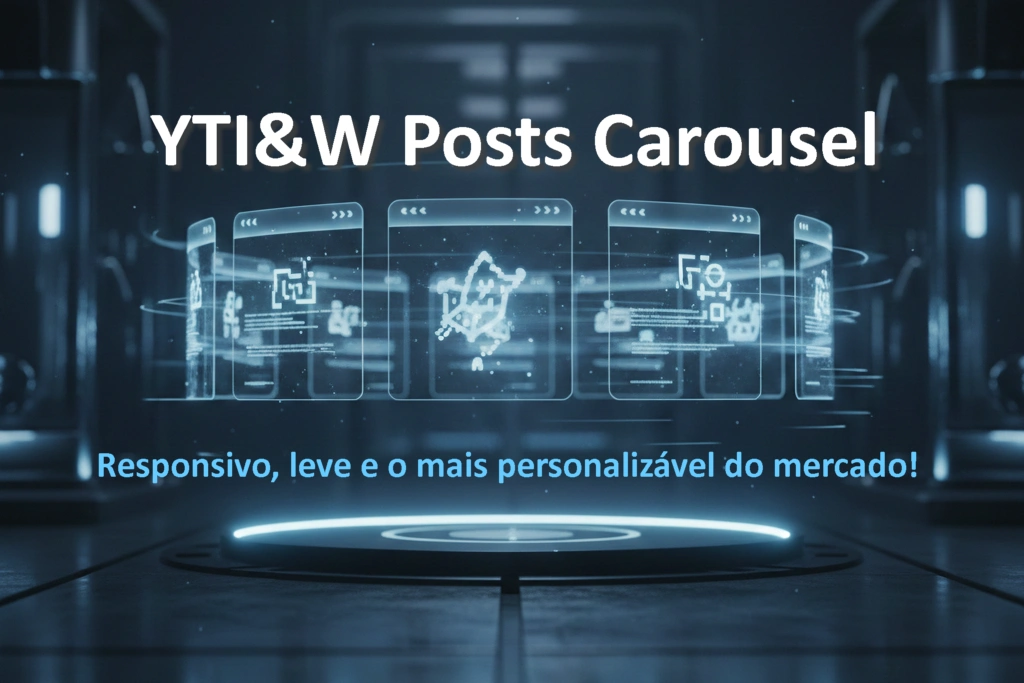 YTI&W Posts Carousel: Revolucione o Design do seu WordPress com Leveza Carrossel de posts leve para WordPress YTI&W Posts Carousel